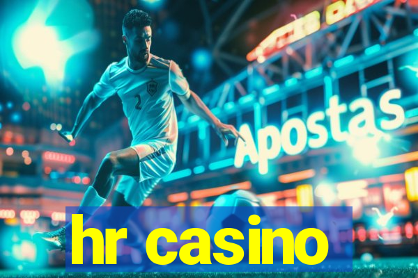 hr casino