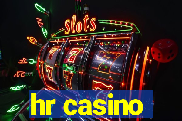 hr casino