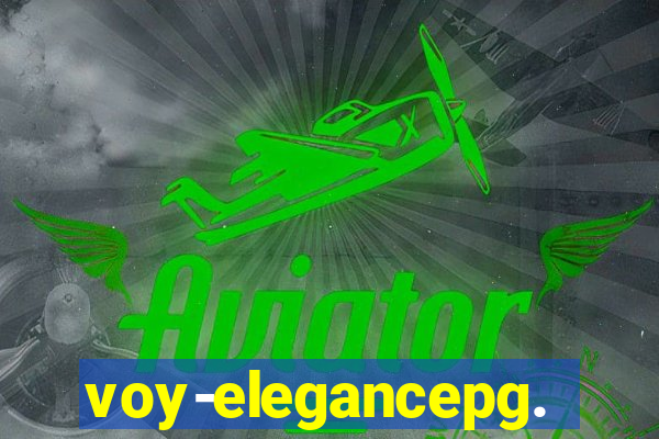 voy-elegancepg.com