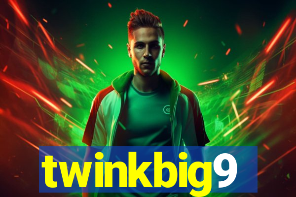 twinkbig9