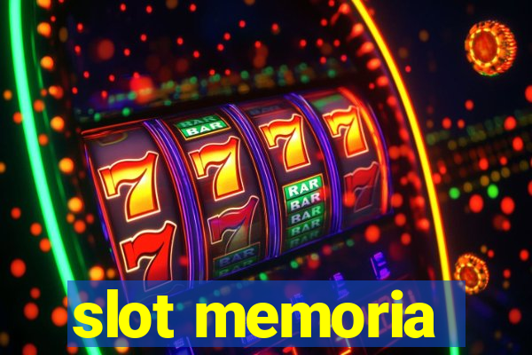 slot memoria