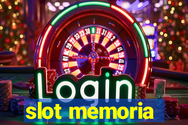 slot memoria