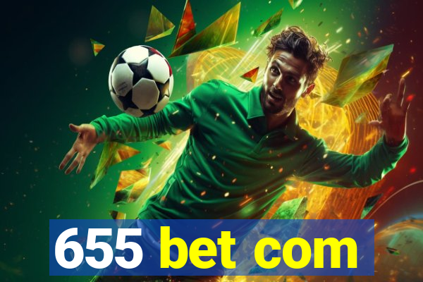 655 bet com