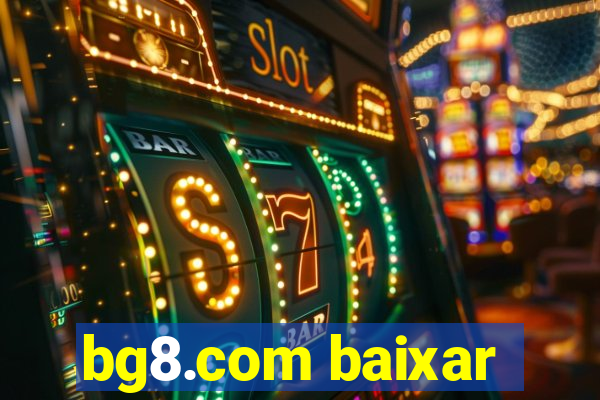 bg8.com baixar