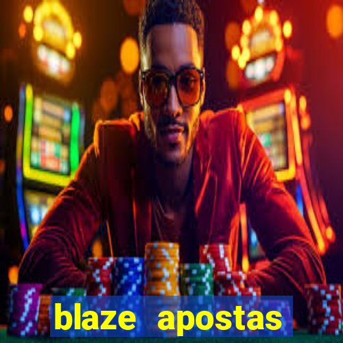 blaze apostas dinheiro online