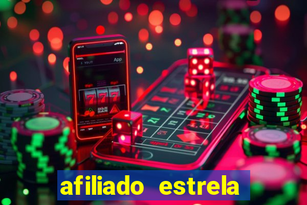 afiliado estrela bet login