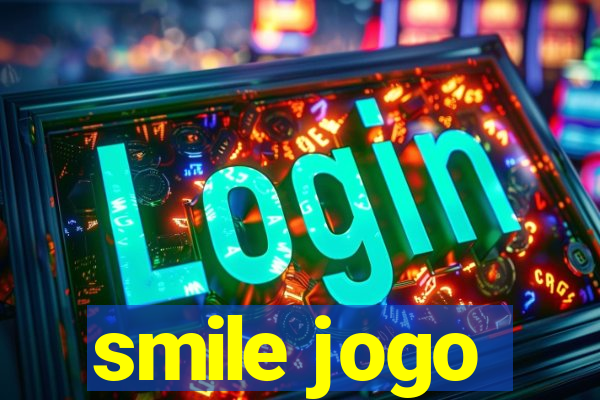 smile jogo