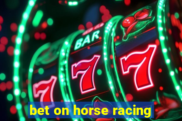 bet on horse racing