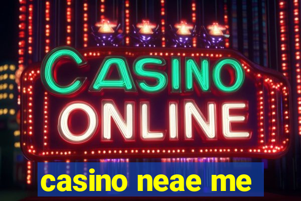 casino neae me