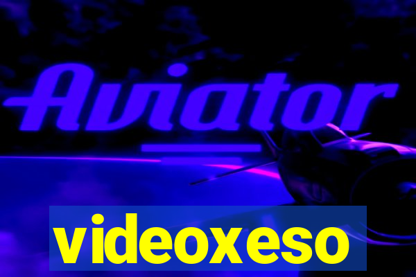 videoxeso