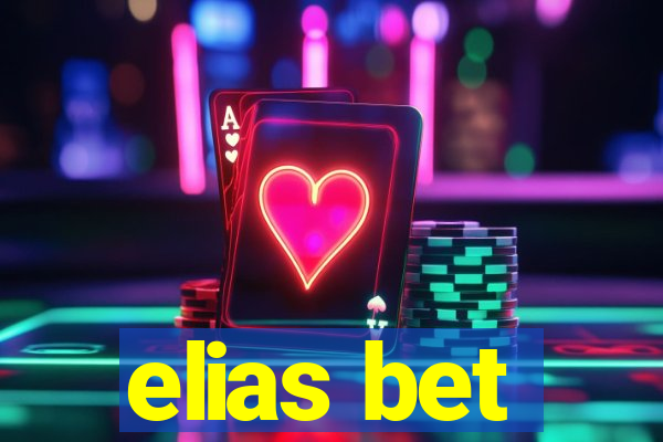 elias bet