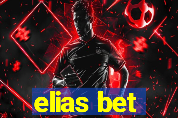 elias bet