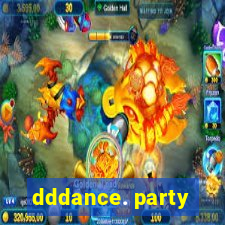 dddance. party