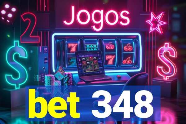 bet 348