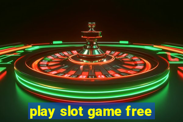 play slot game free