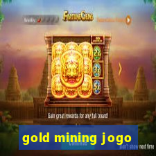 gold mining jogo