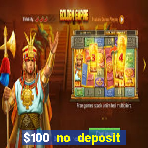 $100 no deposit mobile casino