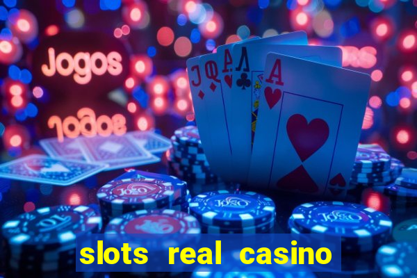 slots real casino paga mesmo