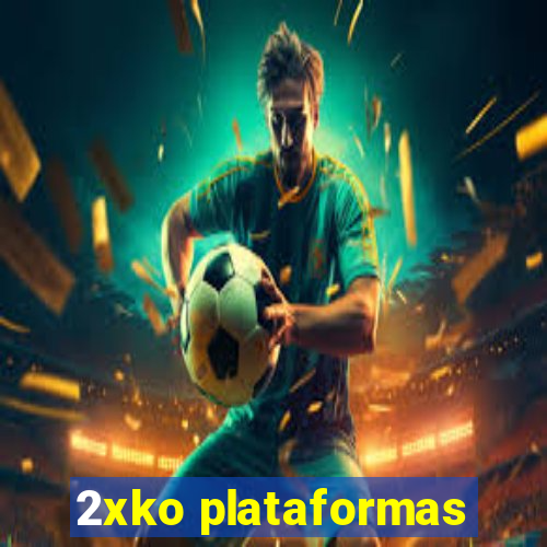 2xko plataformas