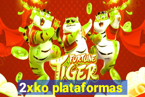 2xko plataformas