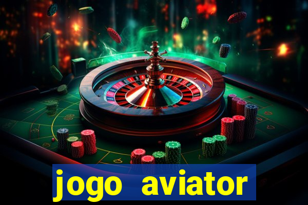 jogo aviator estrela bet