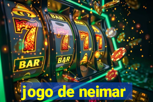 jogo de neimar