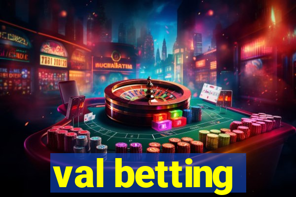 val betting