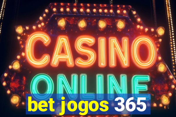 bet jogos 365