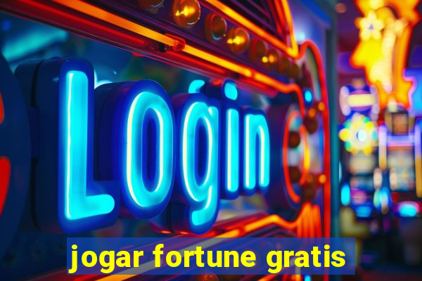 jogar fortune gratis