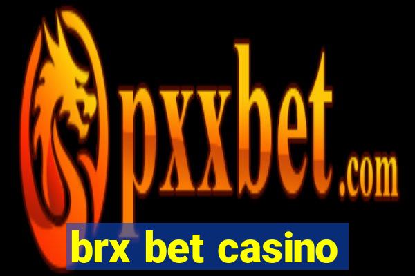 brx bet casino