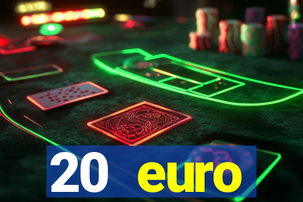 20 euro startguthaben casino