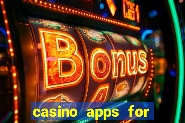 casino apps for real money