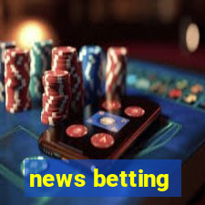 news betting