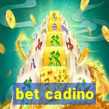 bet cadino