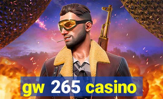 gw 265 casino