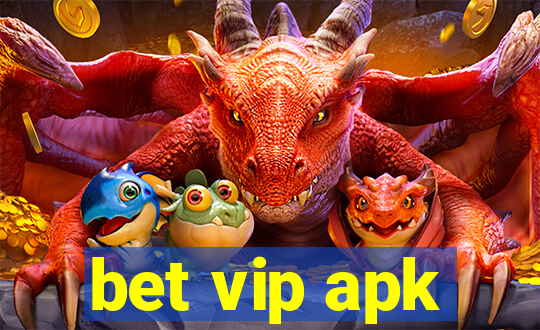 bet vip apk