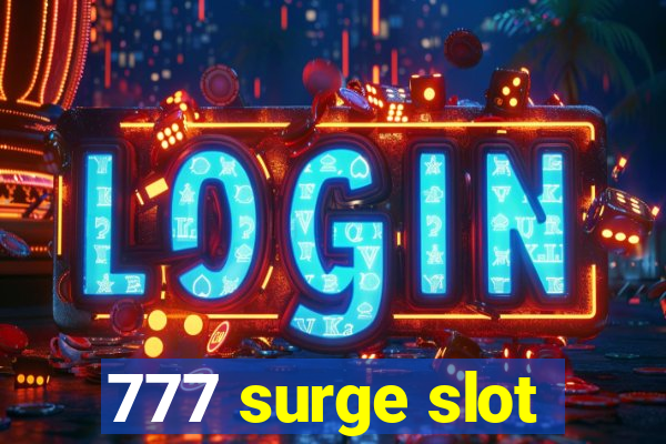 777 surge slot