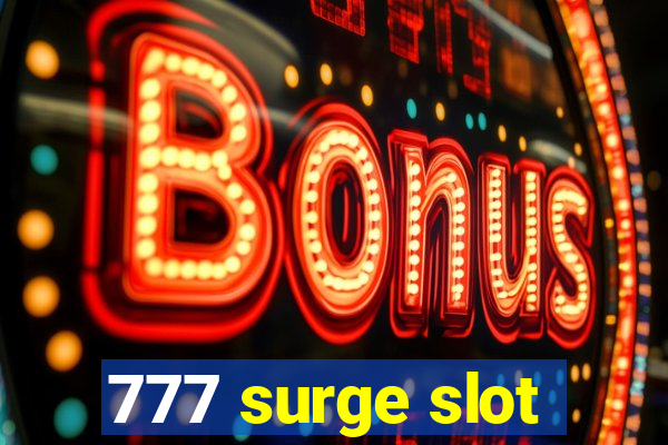 777 surge slot