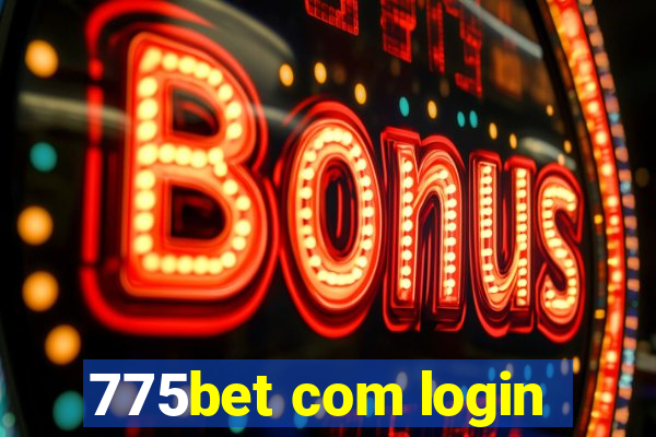 775bet com login