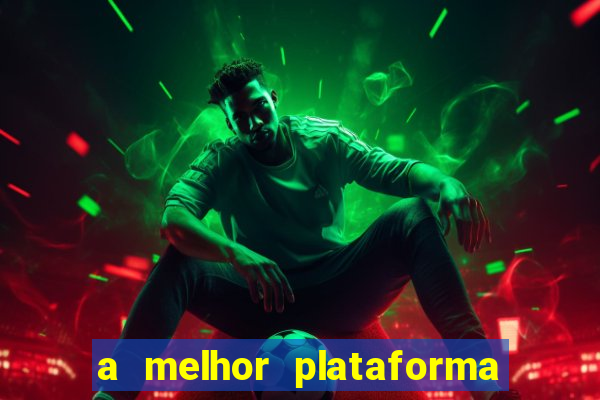 a melhor plataforma de jogos