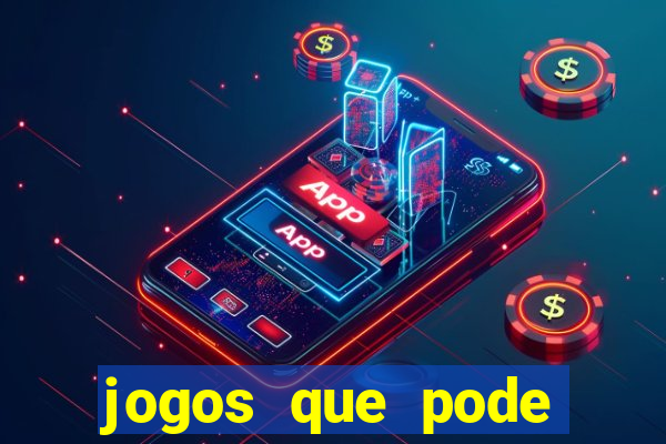 jogos que pode ganhar dinheiro de verdade