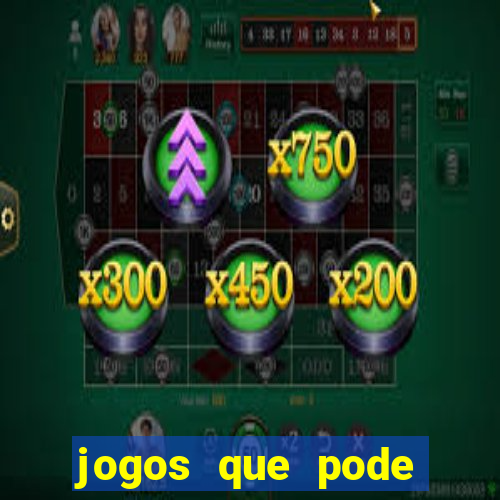 jogos que pode ganhar dinheiro de verdade