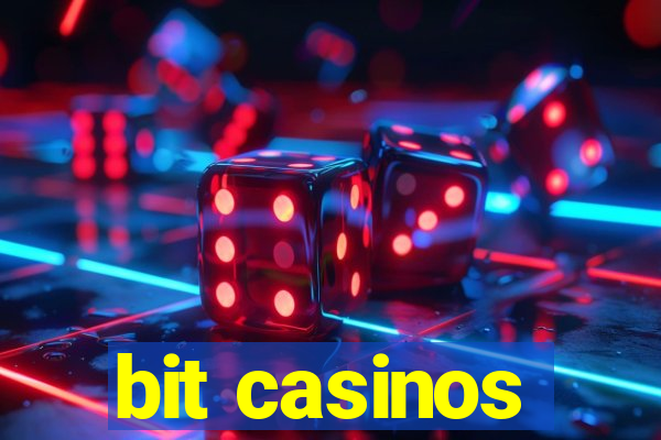 bit casinos