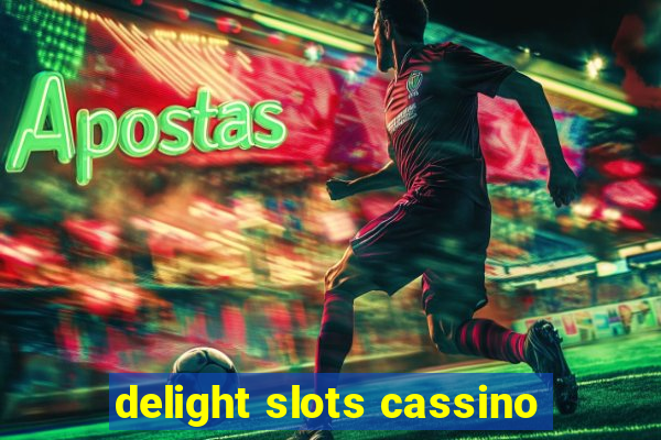 delight slots cassino