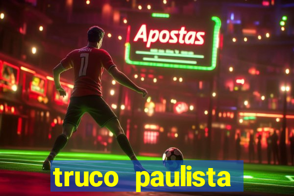 truco paulista passo a passo