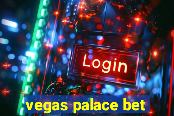 vegas palace bet