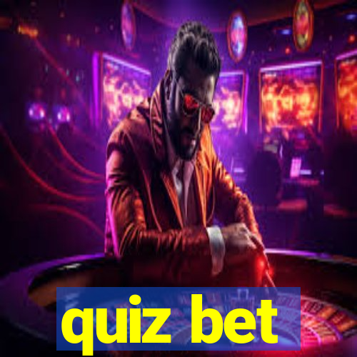 quiz bet