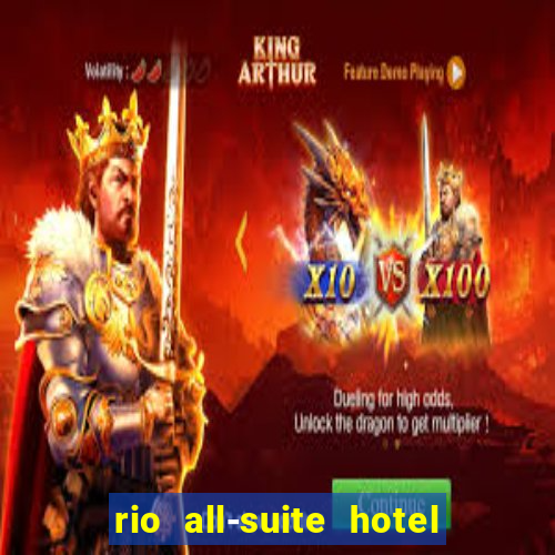 rio all-suite hotel & casino