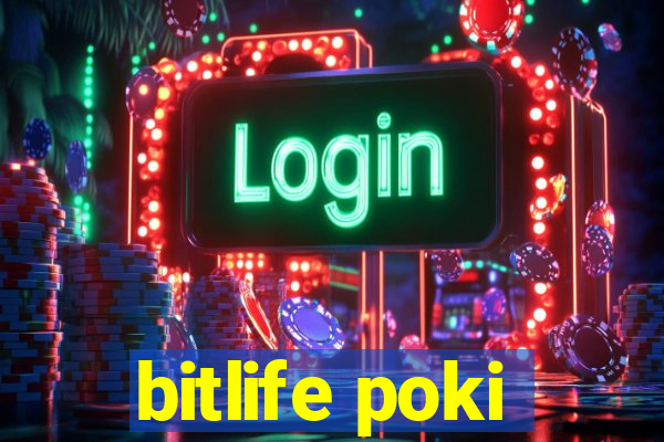 bitlife poki