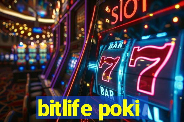 bitlife poki